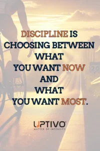 DISCIPLINE IS 
CHOOSING BETWEEN 
WHAT 
YOU WANT NOW 
AND 
WHAT 
YOU WANT MOST.